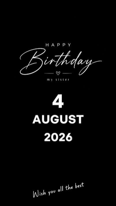 HBD SISTER 4 AUGUST 
