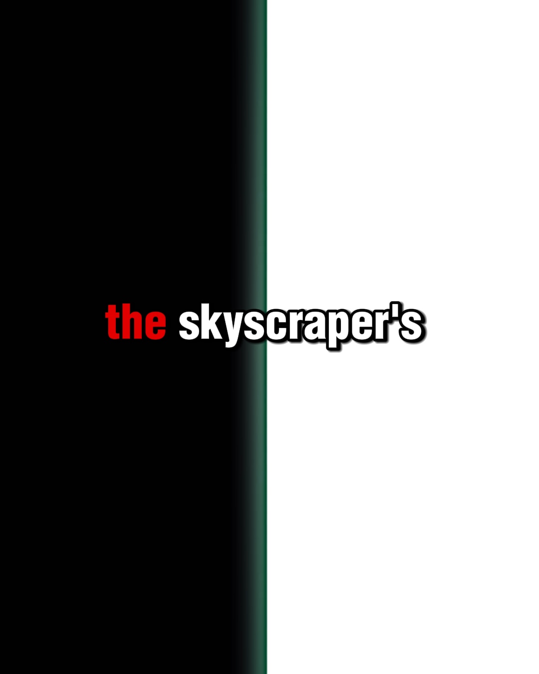 The skyscrapers