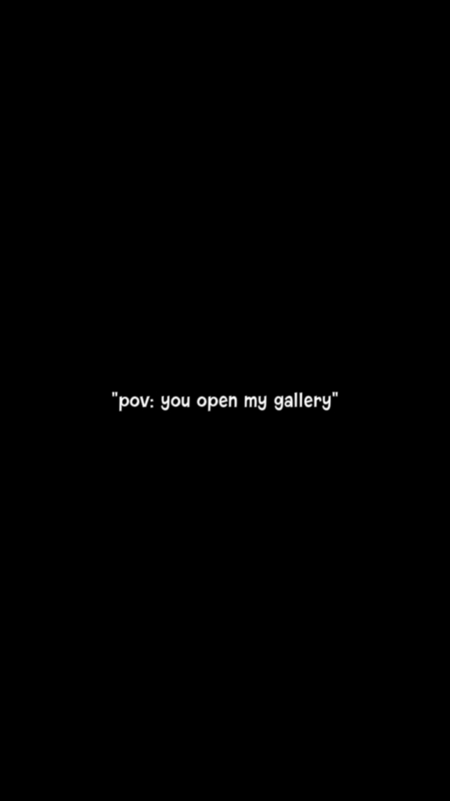 you open my gallery