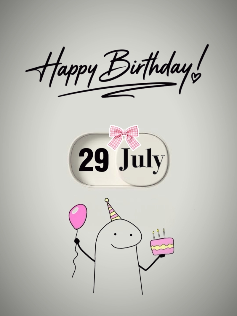 29 July Birthday 