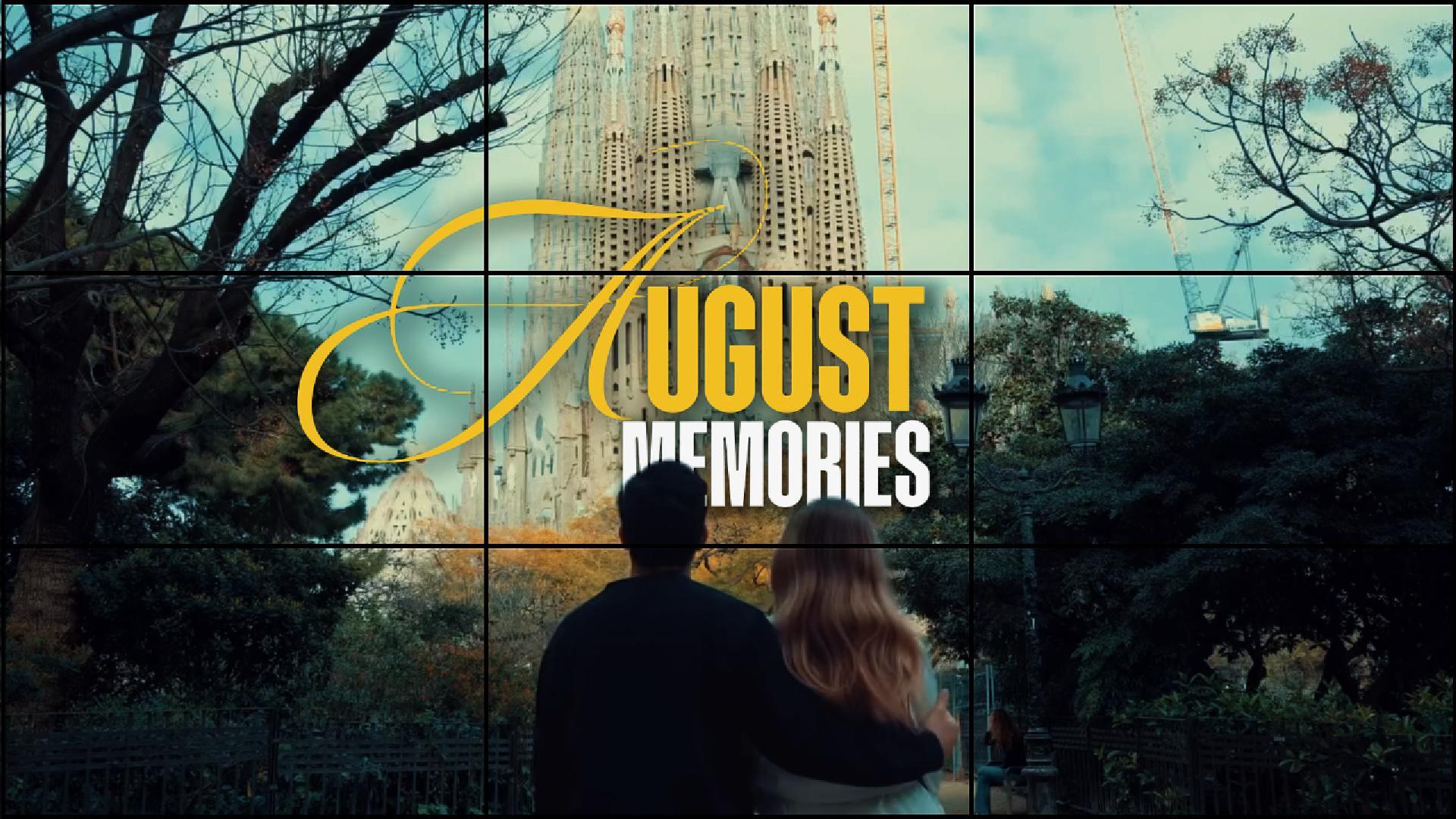 AUGUST MEMORIES