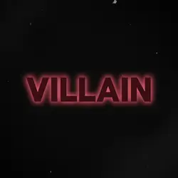 so I am the villain.