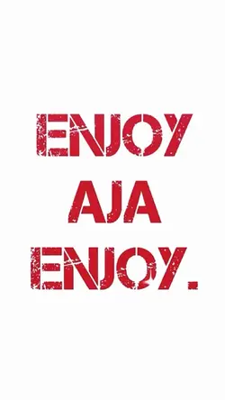 ENJOY AJA ENJOY