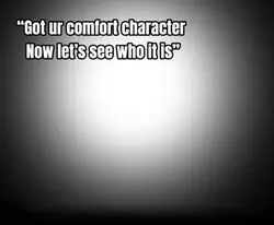 Comfort character 