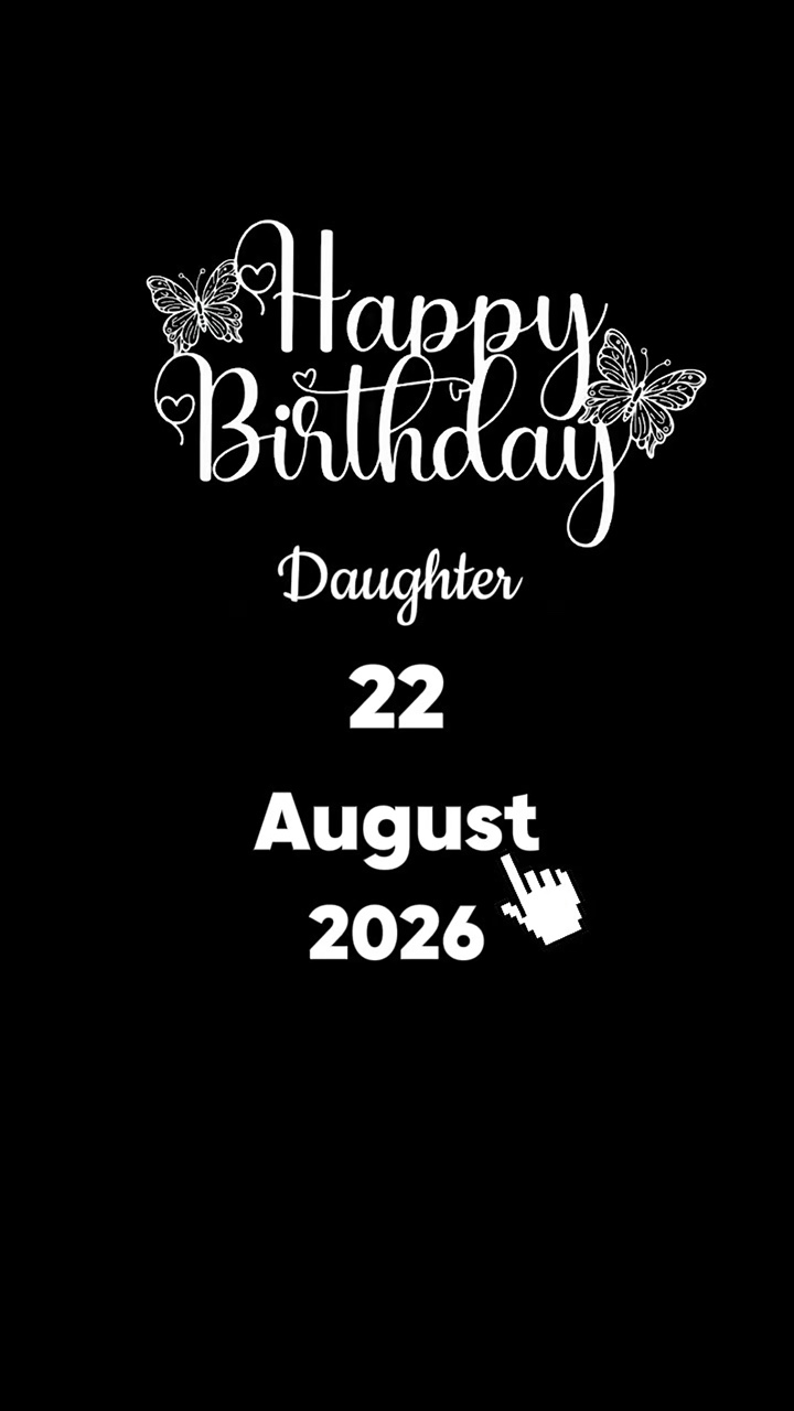 HBD DAUGHTER 22 AUG