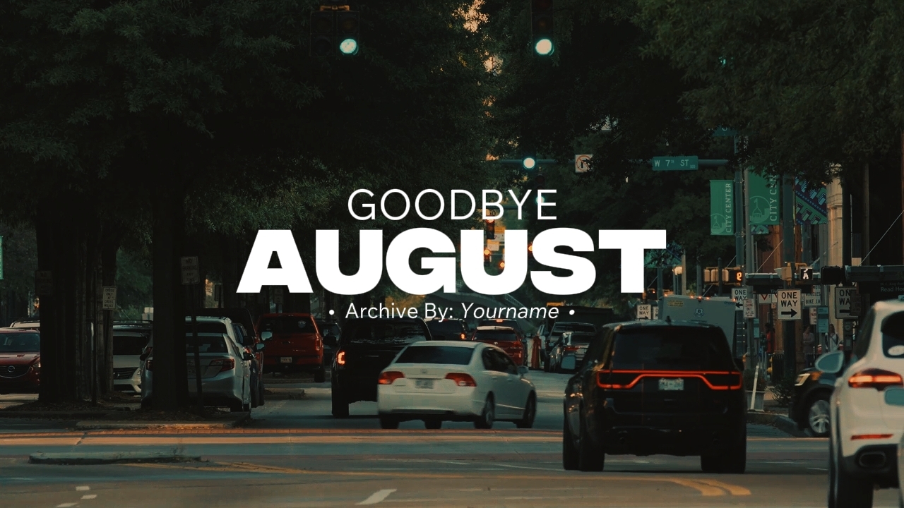 GOODBYE AUGUST 