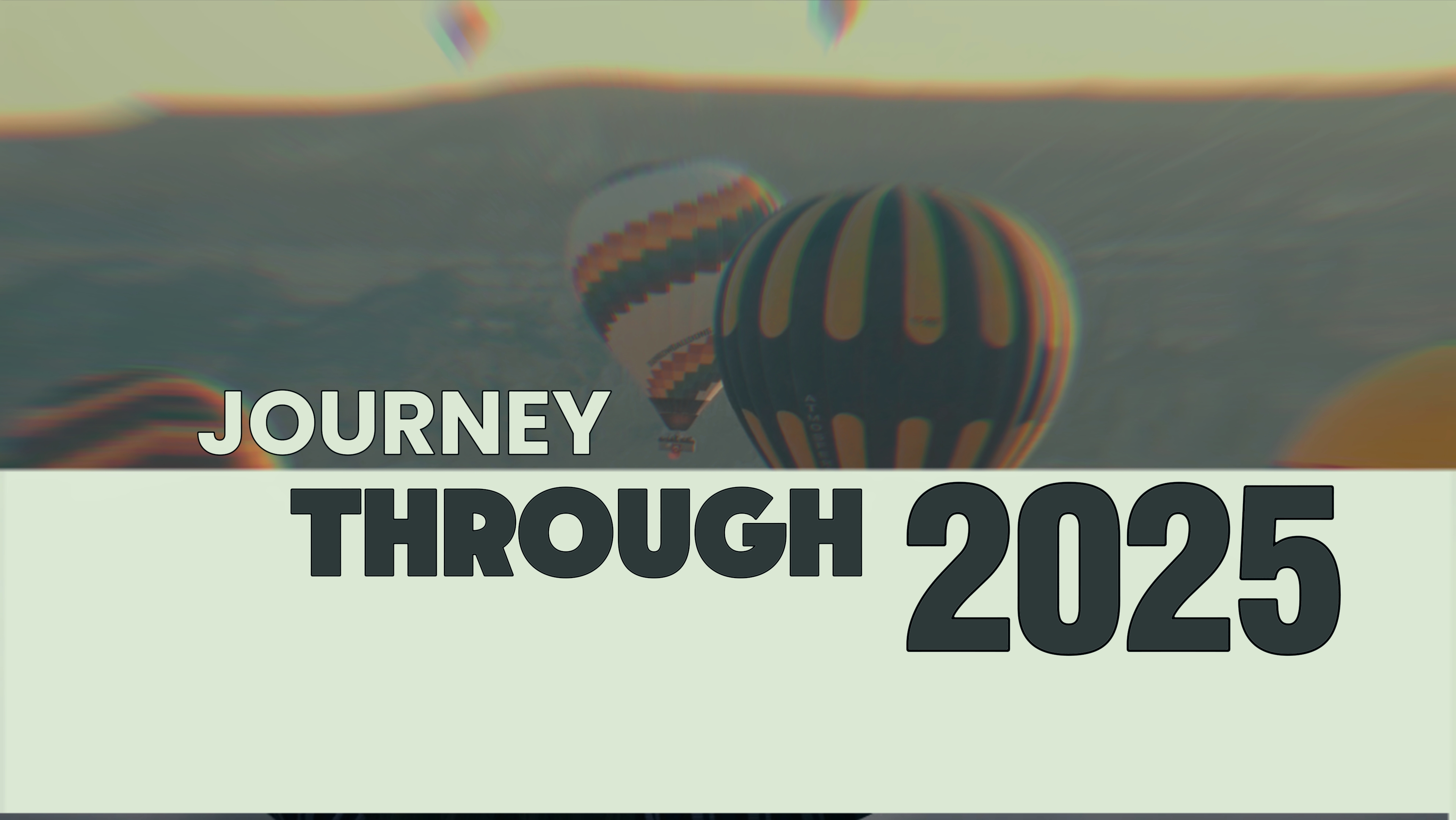 Journey Through 2025