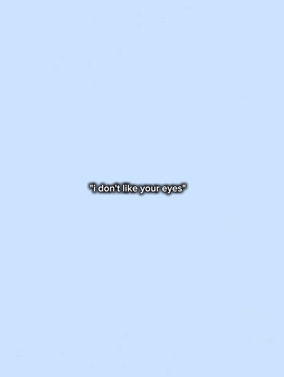 like your eyes 
