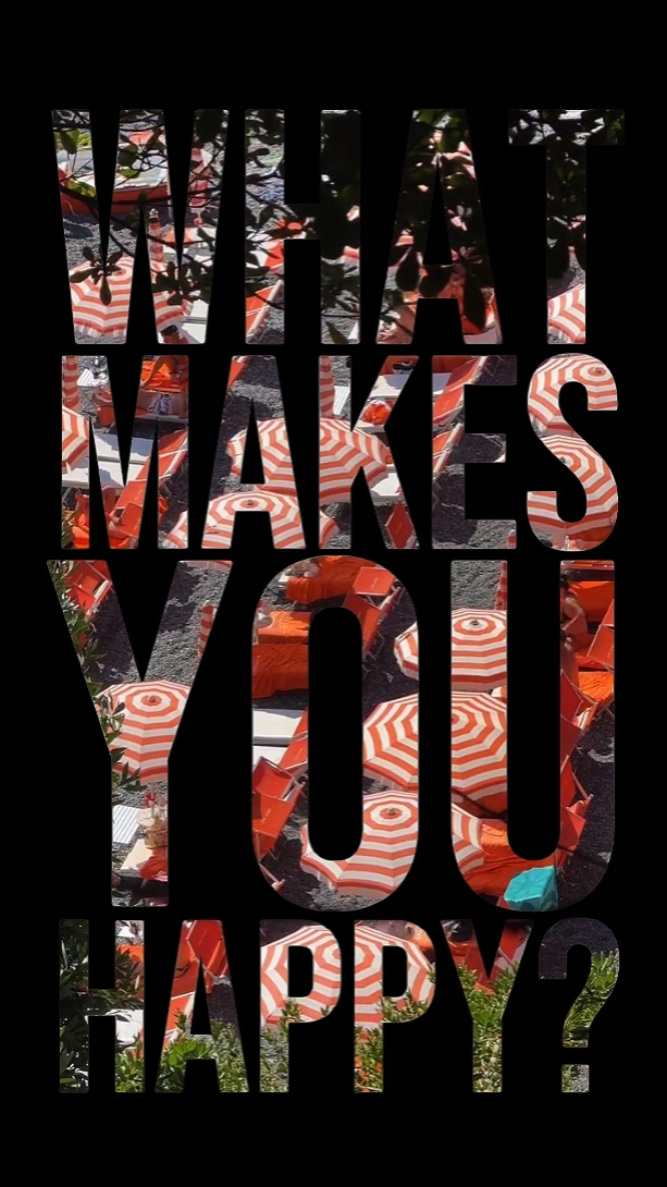 what makes u happy