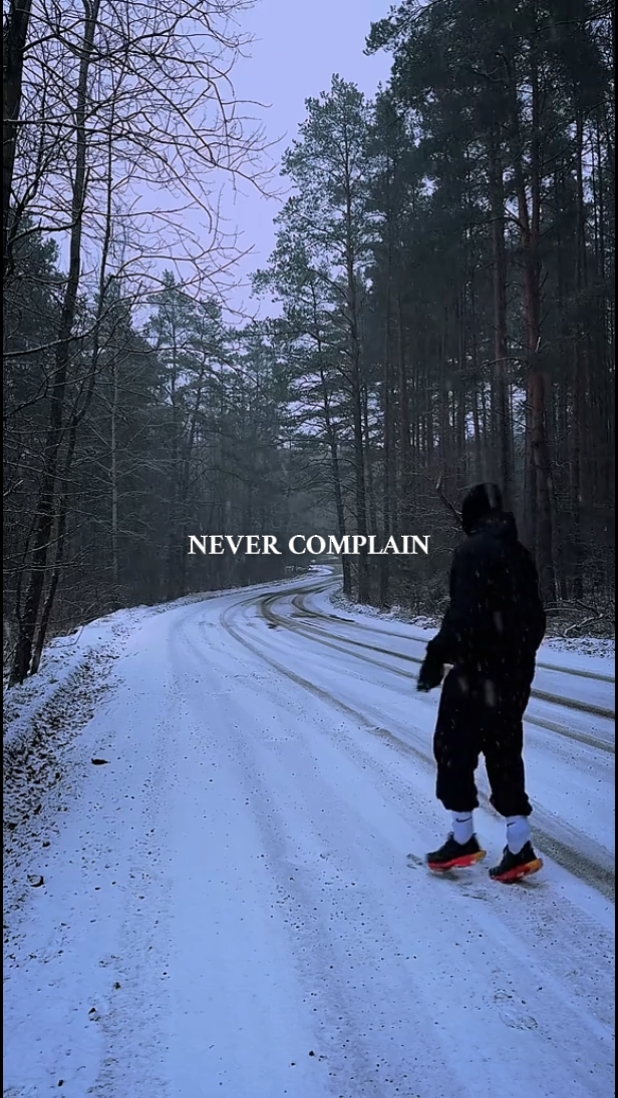 NEVER COMPLAIN