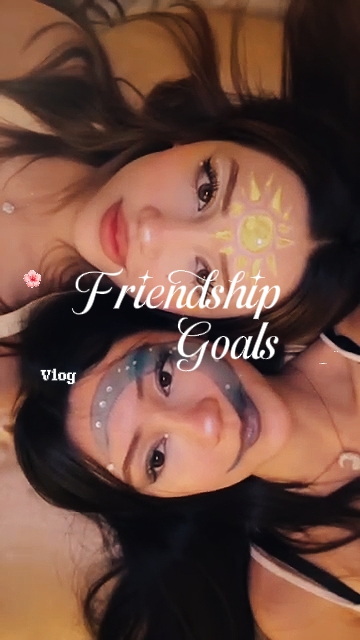 Friendship Goals