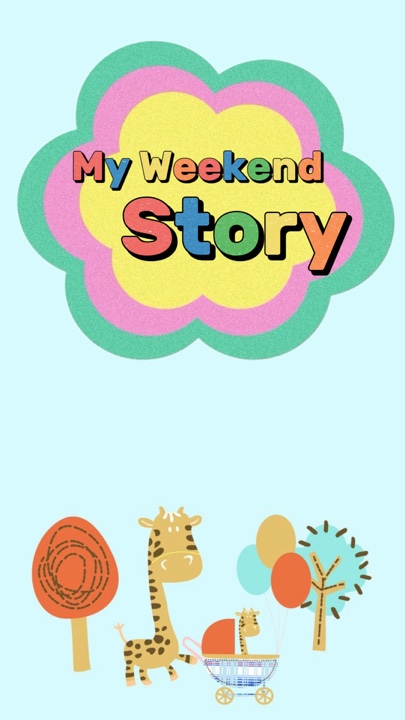 My weekend story