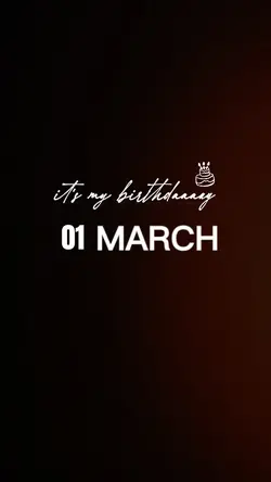 my birthday 1 march