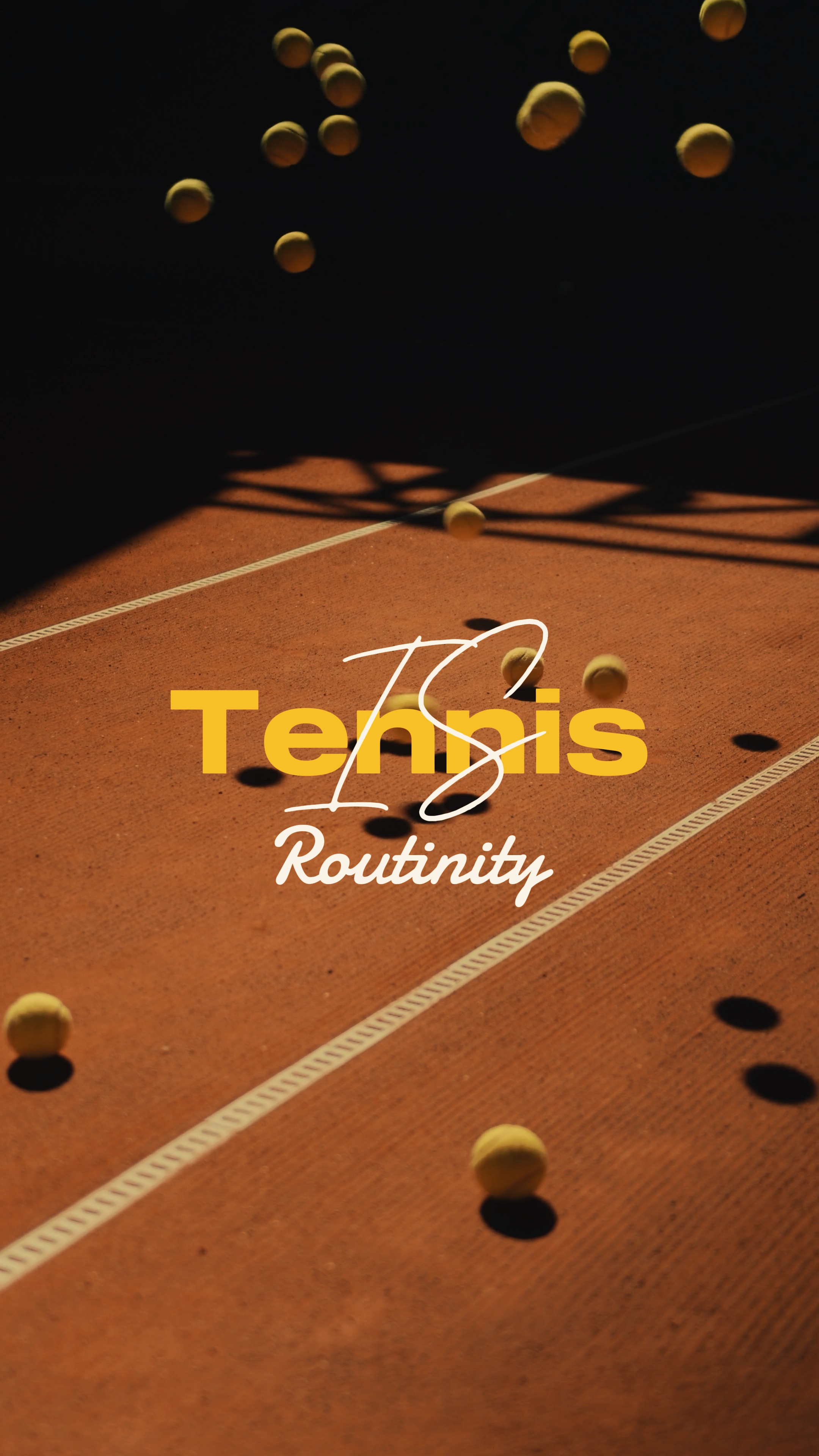 Tennis is routinity