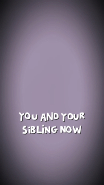 U and ur siblings 