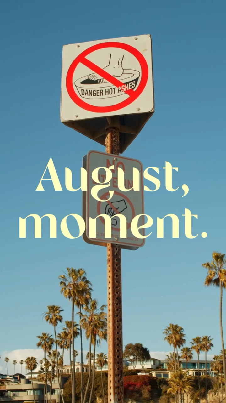August moment