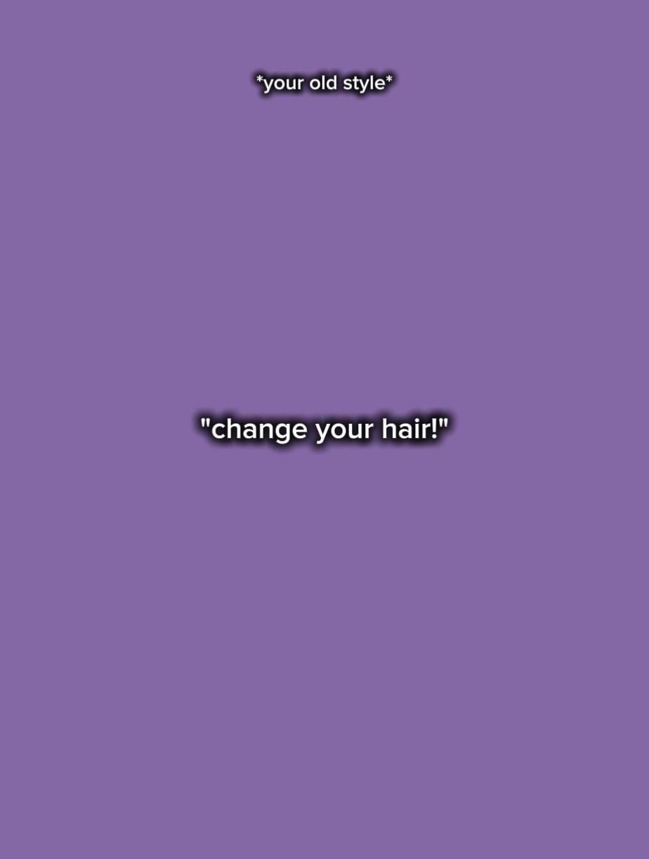 change your hair