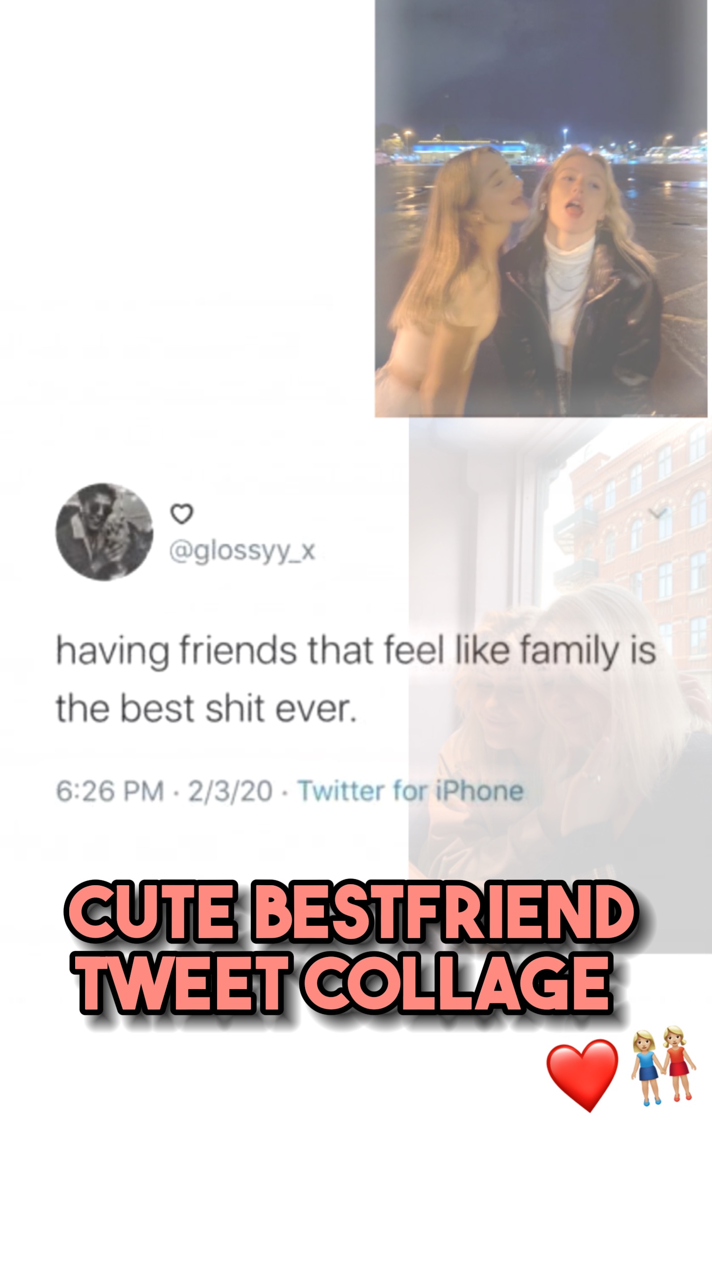 Bestfriend collage❤️