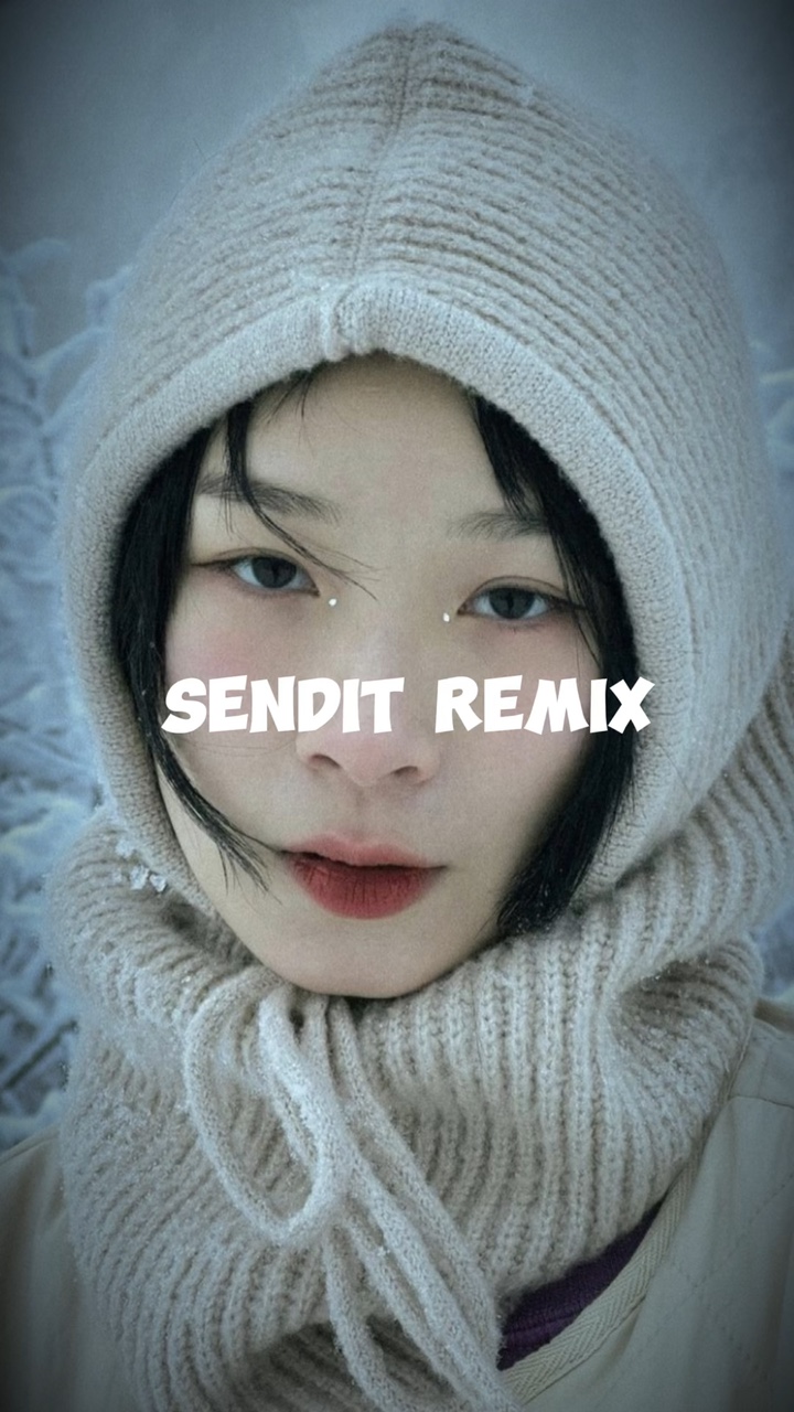 SENDIT REMIX