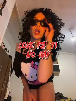 Love pa' ti no hay