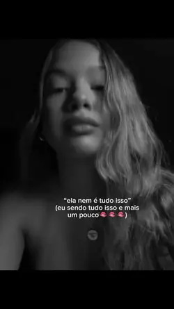 ela nem é tudo isso