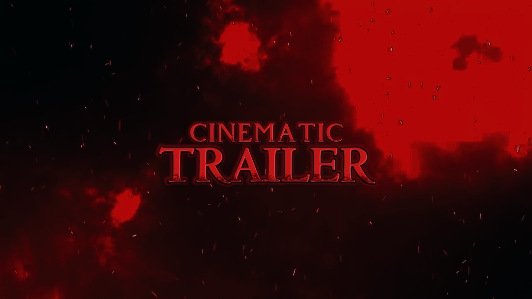 CINEMATIC TRAILER