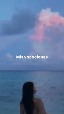 Mis vacaciones