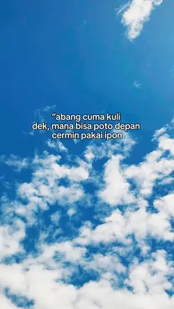 “abang cuma kuli 
de