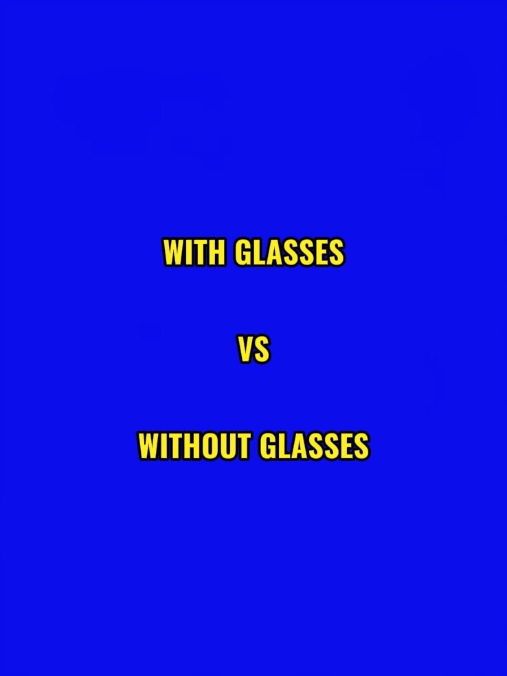 viral w&wout glasses