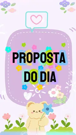 Proposta do dia