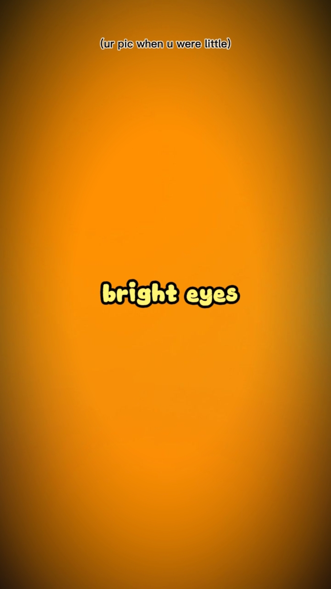 bright eyes 