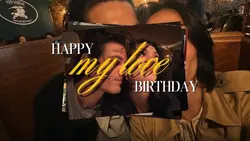 birthday my love 