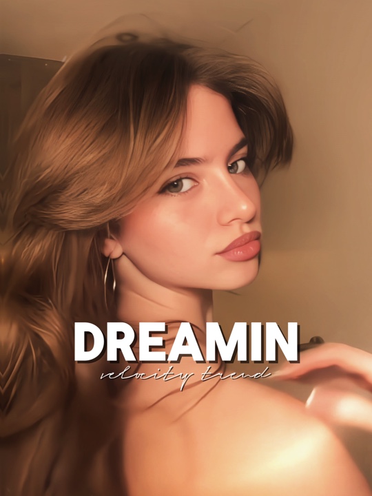 dreamin