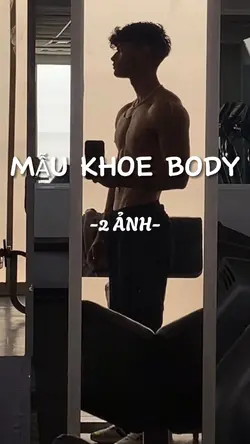 2 ảnh khoe body
