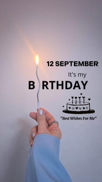ITS MY BDAY 12 SEPTE