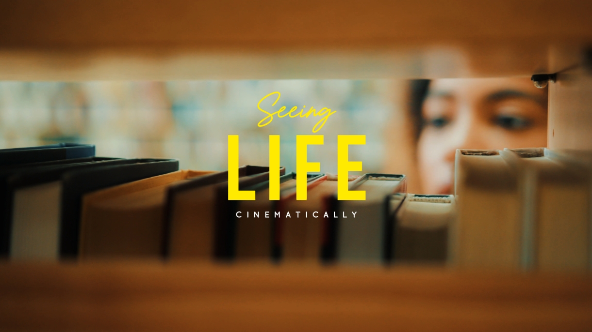 SEEING LIFE CINEMATI