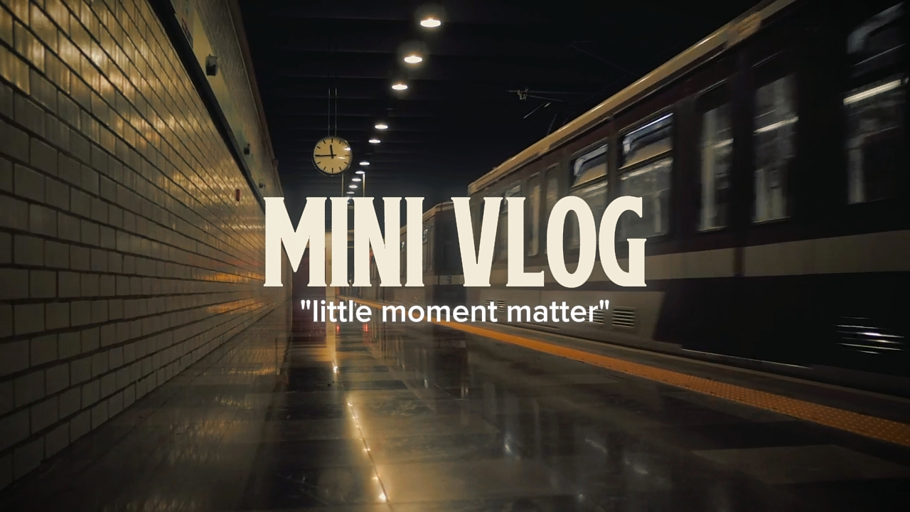 MINI VLOG