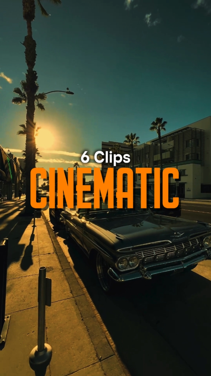 6 Clips Cinematic