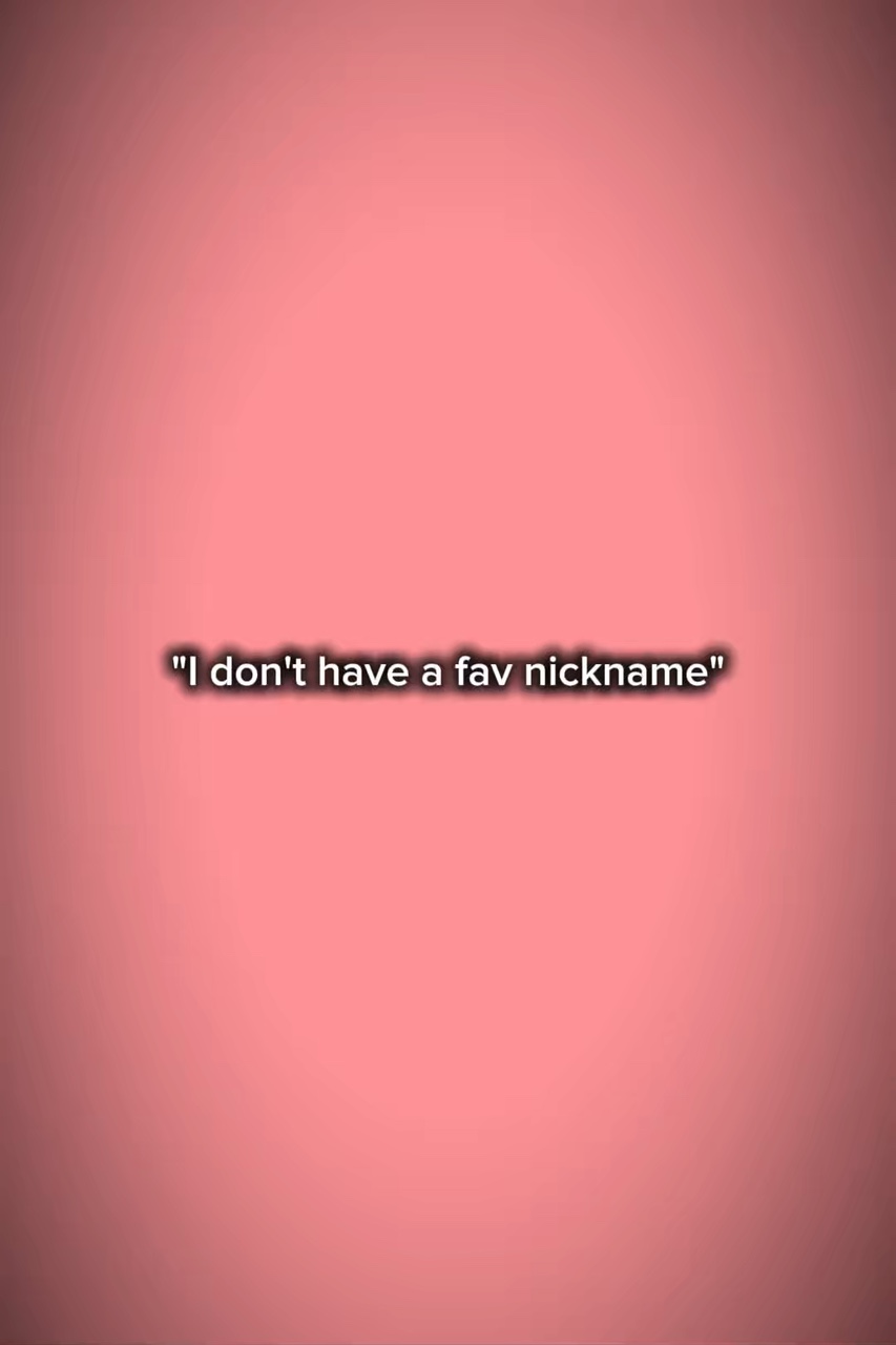 Favorite nickname 