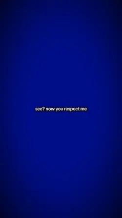 See? Now u respectme