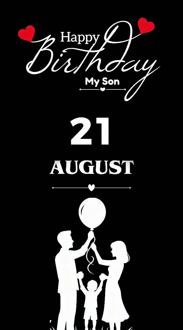 BIRTHDAY SON 21 AUG