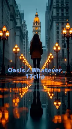 Oasis／Whatever