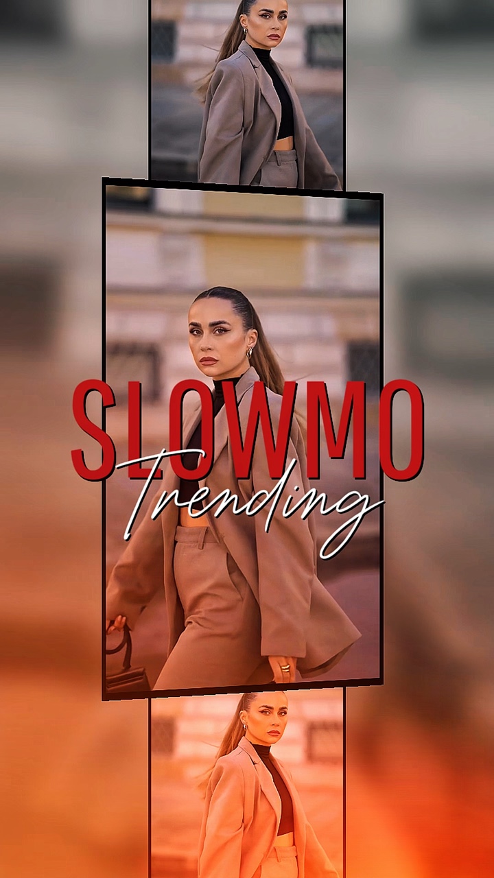 Slowmo Trending 2204