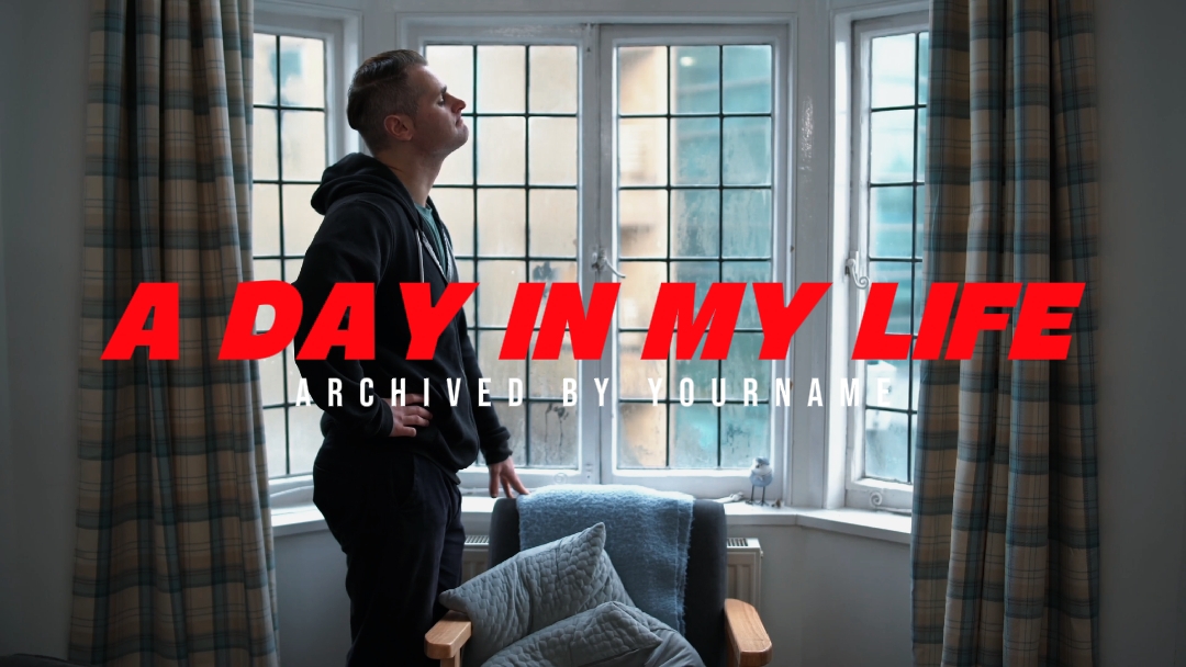 a day in my life