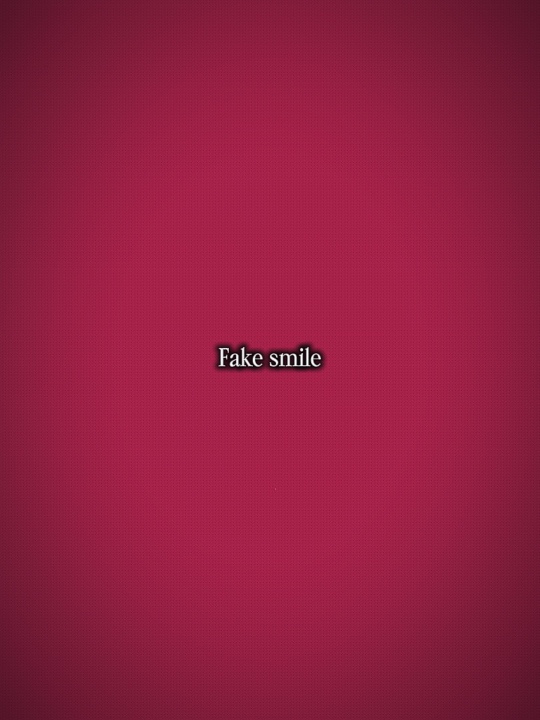 Fake smile