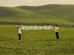 lepaskanlah