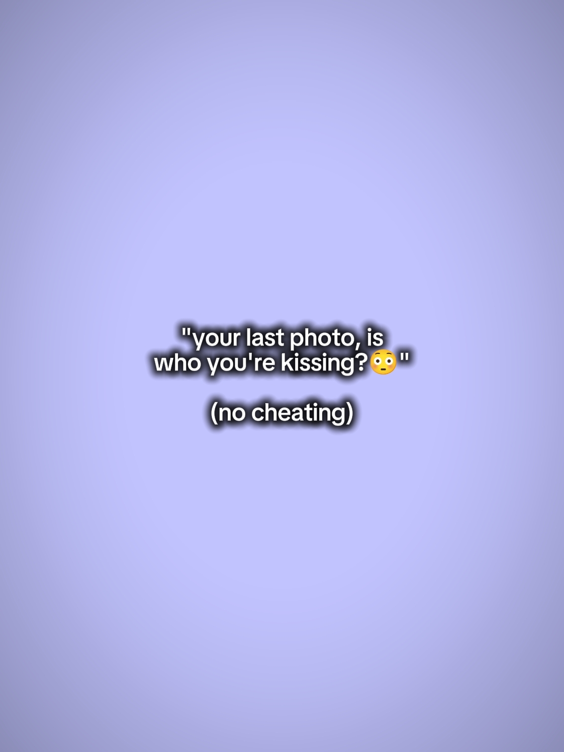 is who youre kissing