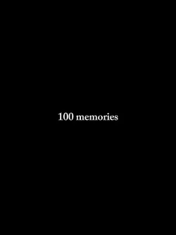 100 memories