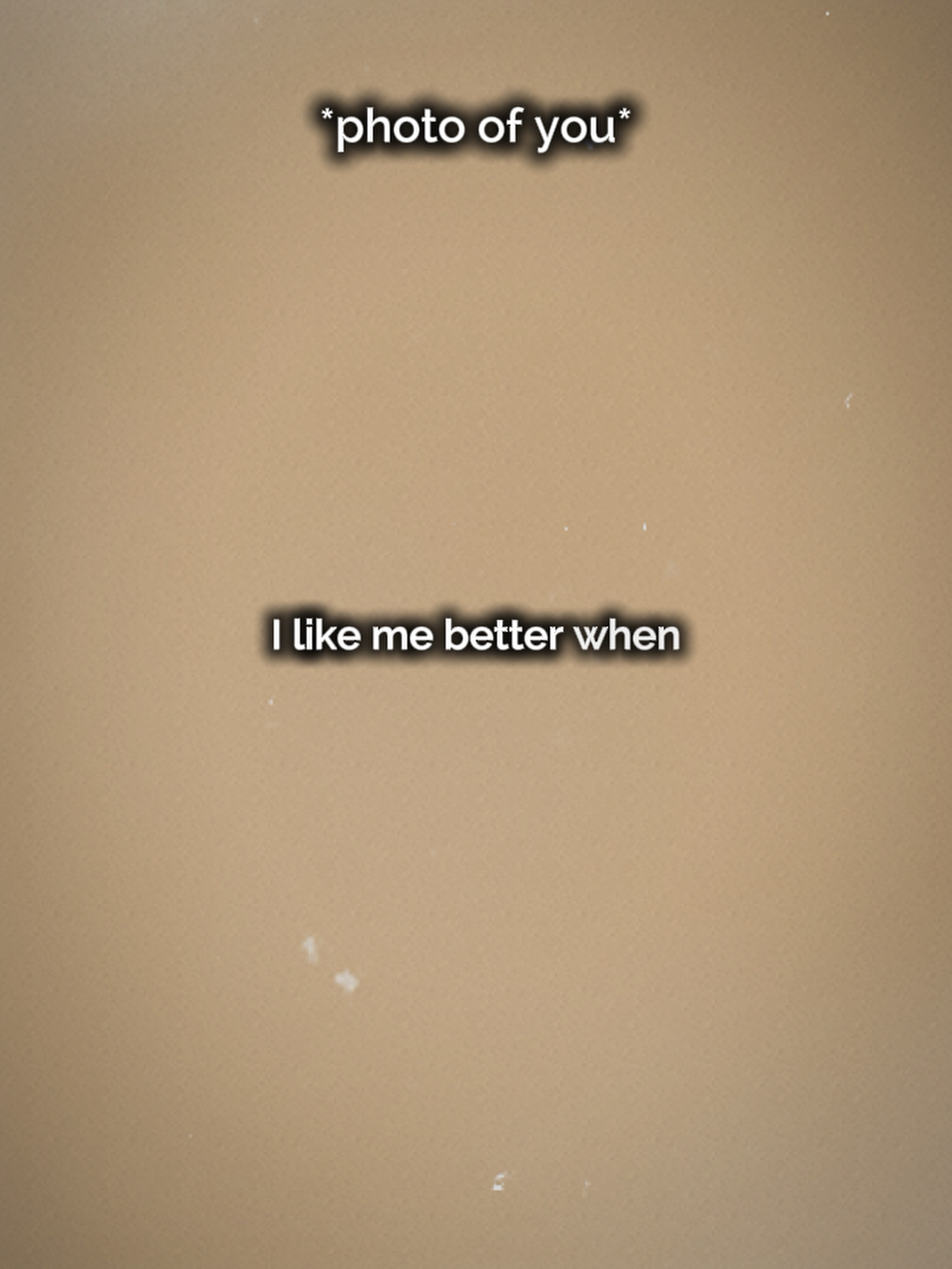 I like me better