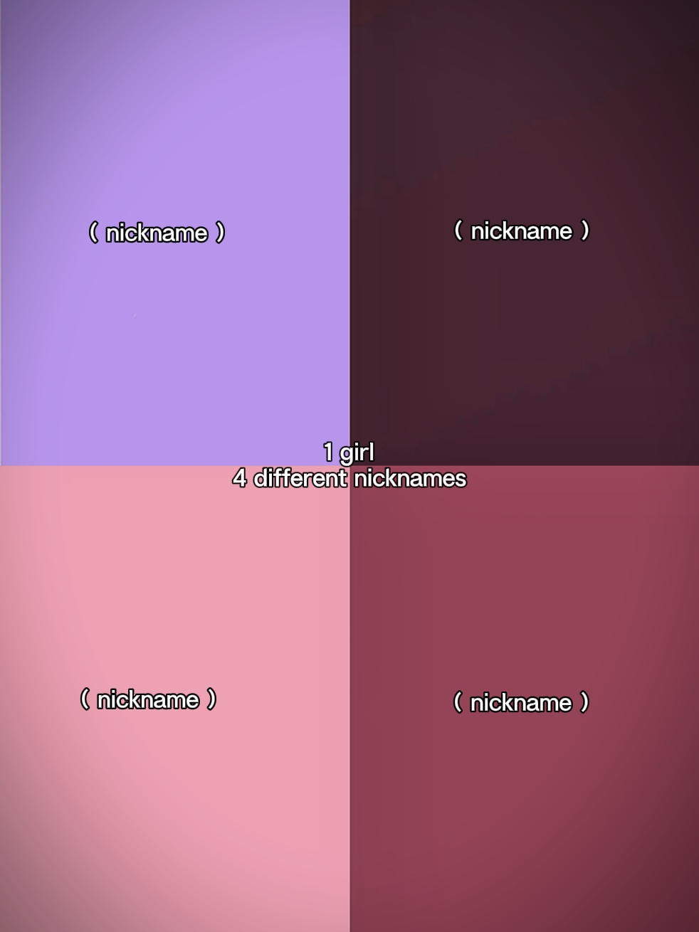 1 Mädchen 4 Spitznamen